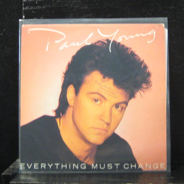 Paul Young - Everything Must Change 7" Mint- CBSA 4972 Netherlands Vinyl 45 - Shuga Records
