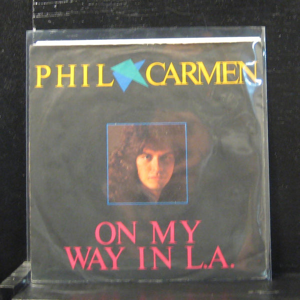 Phil Carmen - On My Way In L.A. 7" VG+ 881 860-7 Germany 1985 Vinyl 45 - Shuga Records