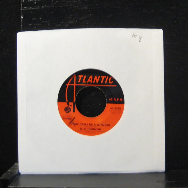 R.B. Hudmon - How Can I Be A Witness 7" VG 45-3318 Atlantic 1975 Vinyl 45 - Shuga Records