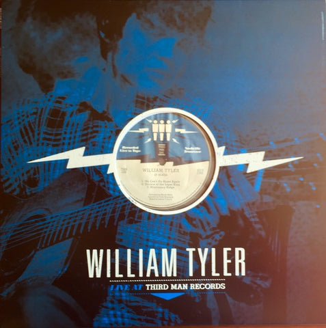 William Tyler ‎– Live At Third Man Records - New Lp Record 2016 Third Man USA Vinyl - Folk Rock