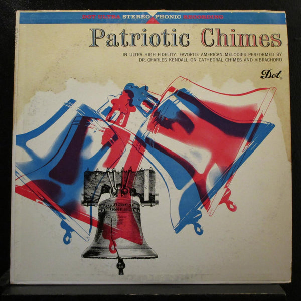 Dr. Charles Kendall - Patriotic Chimes LP VG+ DLP 25202 Usa 1960 1st Record - Shuga Records