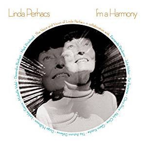 Linda Perhacs - I'm A Harmony - New Vinyl 2018 Omnivore 2 Lp Record Store Day Release with 4 Bonus Tracks (Limited to 1000) - Psych Folk