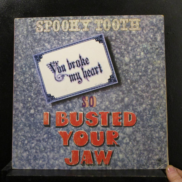 Spooky Tooth - You Broke My Heart SoI Busted Your Jaw LP VG+ SP-4385 1st Vinyl - Shuga Records