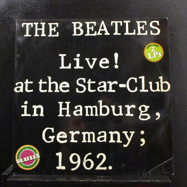 The Beatles - Live! At The Star-Club In Hamburg Germany 1962 2 LP Mint- BLS 5560 - Shuga Records