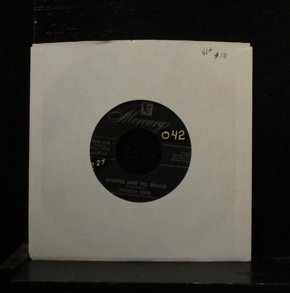 Georgia Gibbs - Whistle And I'll Dance 7" VG+ 70386-X45 Mercury 1954 Vinyl 45 - Shuga Records