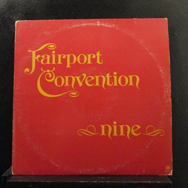 Fairport Convention - Nine LP VG+ SP-3603 A&M 1973 USA Vinyl Record - Shuga Records