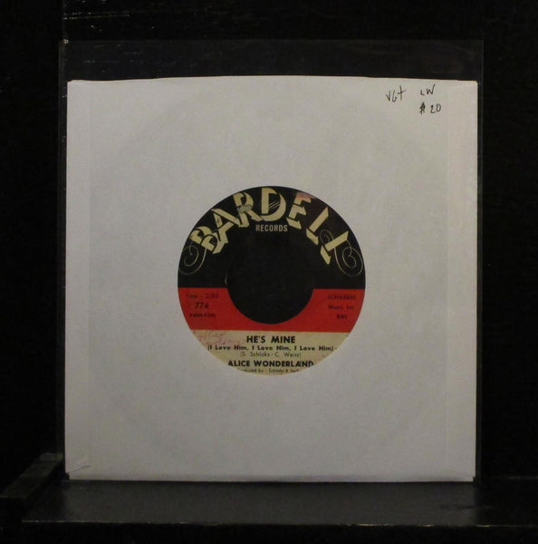 Alice Wonder Land - He's Mine / Cha Linde 7" VG+ Vinyl 45 Bardell 774 label wear - Shuga Records
