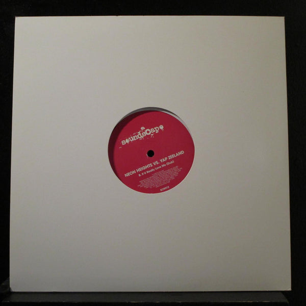 Neon Heights Vs. Yap Zeeland - If U Really Love Me 12" Mint- SCR012 Sweden 2007 - Shuga Records
