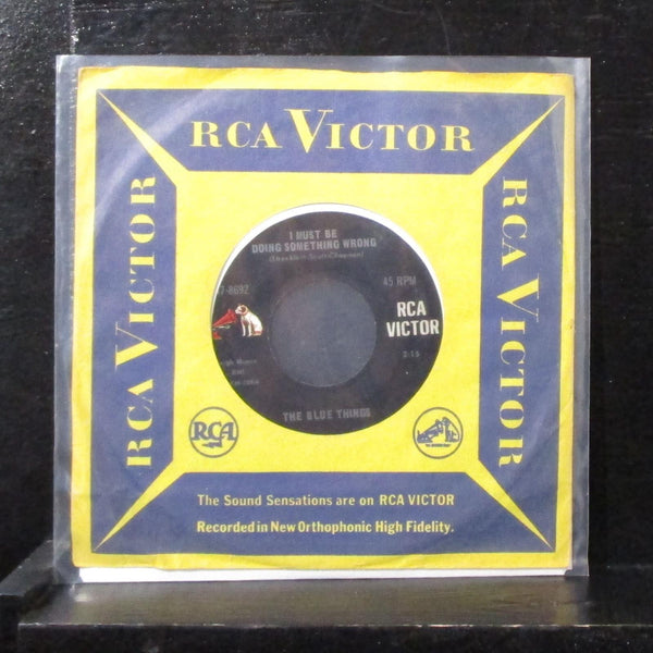 Blue Things - I Must Be Doing Something Wrong 7" VG+ Vinyl 45 RCA 47-8692 USA - Shuga Records