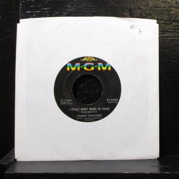 Tommy Edwards - I Really Don't Want To Know 7" Mint- Vinyl 45 MGM K12890 1960 - Shuga Records