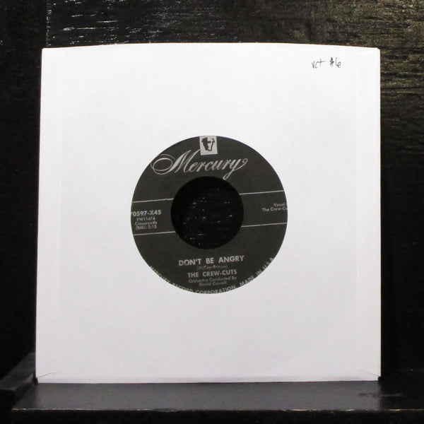 The Crew Cuts - Don't Be Angry / Chop Chop Boom 7" VG+ Vinyl 45 70597-X45 1955 - Shuga Records