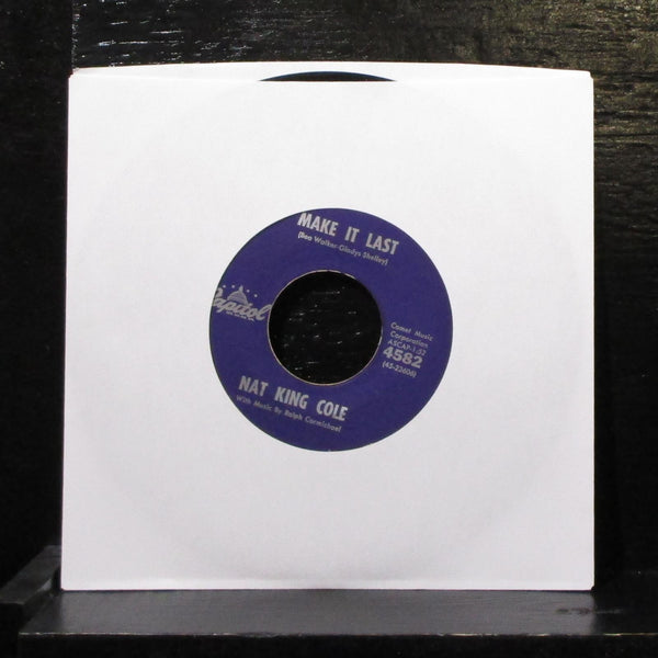 Nat King Cole - Take A Fool's Advice / Make It Last 7" VG+ Vinyl 45 4582 USA - Shuga Records