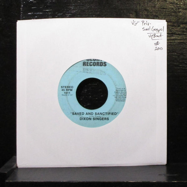 Dixon Singers - Saved And Sanctified / I'll Go 7" VG- Vinyl 45 private 1011 - Shuga Records
