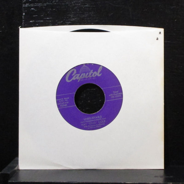Nat King Cole - Unbelieveable / Hajji Baba 7" VG+ Vinyl 45 Capitol F2949 USA - Shuga Records