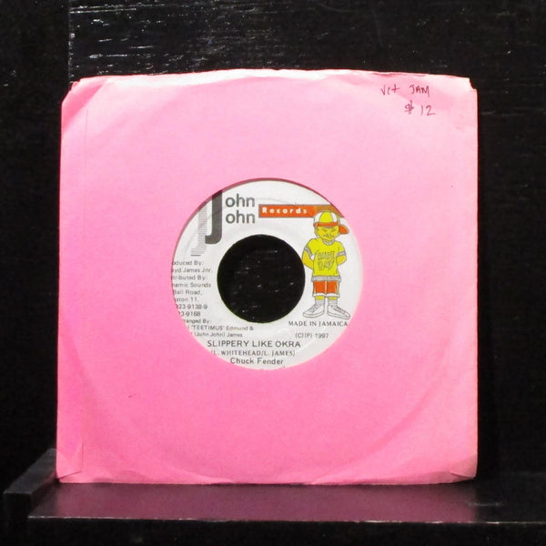 Chuck Fender - Slippery Like Okra 7" VG+ Vinyl 45 John John Records Jamaica 1997 - Shuga Records