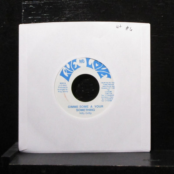 Nitty Gritty - Gimme Some A Your Something 7" VG+ Vinyl 45 LLD-0002 USA - Shuga Records