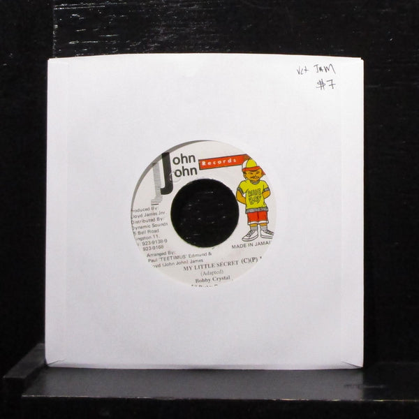 Bobby Crystal - My Little Secret 7" VG+ Vinyl 45 John John Records Jamaica 1999 - Shuga Records