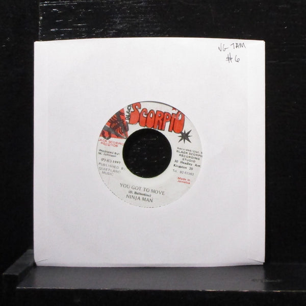 Ninja Man - You Got To Move 7" VG Vinyl 45 Black Scorpio Jamaica 1997 - Shuga Records