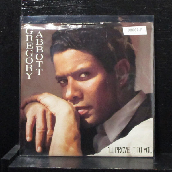 Gregory Abbott - I'll Prove It To You 7" Mint- Vinyl 45 Columbia 38-07774 USA - Shuga Records