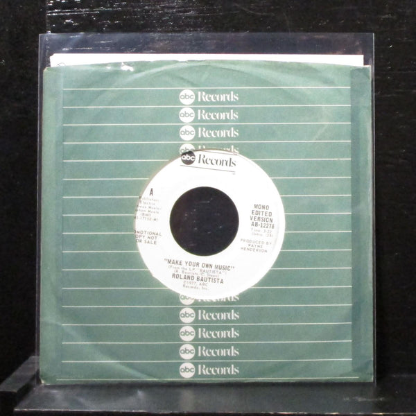 Roland Bautista - Make Your Own Music 7" VG+ Promo Vinyl 45 AB-12278 USA 1977 - Shuga Records