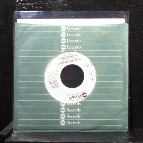 Roland Bautista - Make Your Own Music 7" VG+ Promo Vinyl 45 AB-12278 USA 1977 - Shuga Records