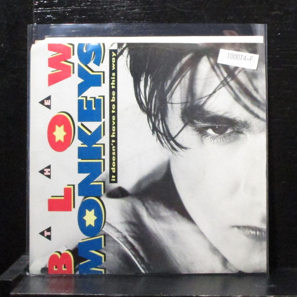 Blow Monkeys - It Doesn't Have To Be That Way 7" Mint- Vinyl 45 5138-7-R USA - Shuga Records