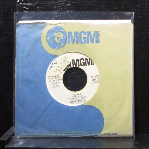 Johny Bristol - You And I 7" VG+ Promo Vinyl 45 MGM M 14762 USA 1974 - Shuga Records