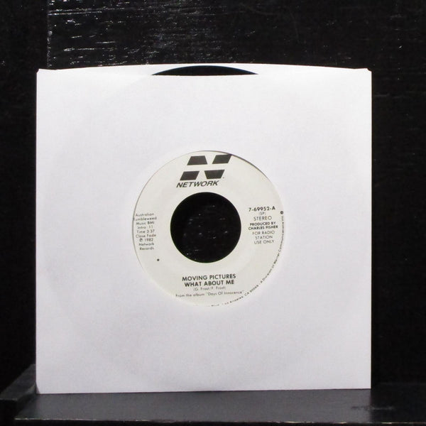 Moving Pictures - What About Me 7" Mint- Promo Vinyl 45 Network 7-69952-A 1982 - Shuga Records