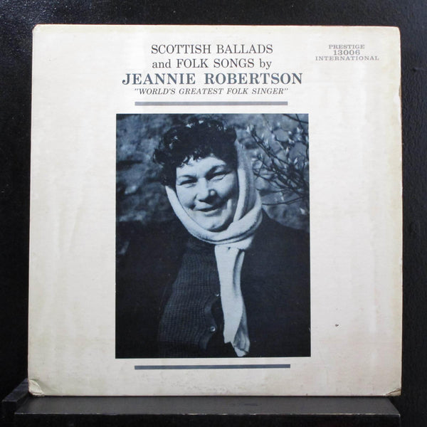Jeannie Robertson - Scottish Ballads And Folk Songs LP VG+ INT-13006 RVG Mono - Shuga Records