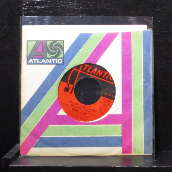 Robert John - Lion Sleeps Tonight / Janet 7" VG+ Vinyl 45 Atlantic 45-2846 USA - Shuga Records