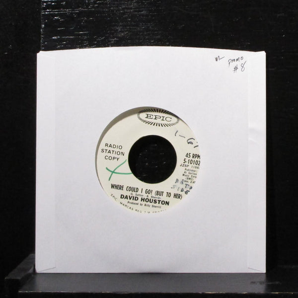 David Houston - Where Could I Go 7" Mint- Promo Vinyl 45 Epic 5-10102 USA 1966 - Shuga Records