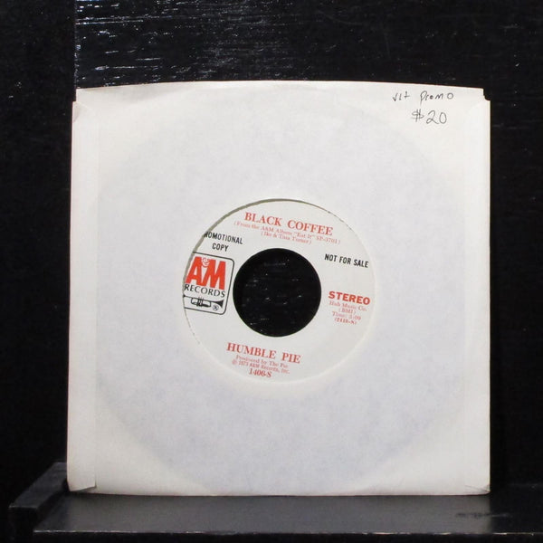 Humble Pie - Black Coffee / Say No More 7" VG+ Promo Vinyl 45 A&M 1406-S USA - Shuga Records