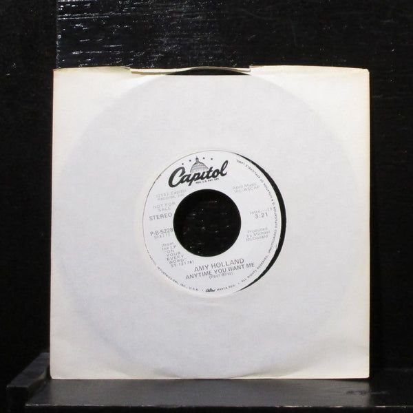 Amy Holland - Anytime You Want Me 7" Mint- Promo Vinyl 45 Capitol P-B-5228 USA - Shuga Records
