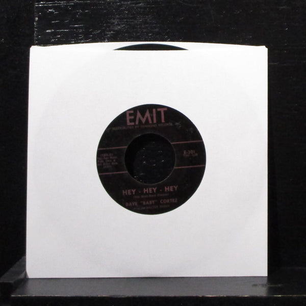 Dave "Baby" Cortez - Fiesta / Hey - Hey - Hey 7" VG+ Vinyl 45 Emit E-301 USA - Shuga Records