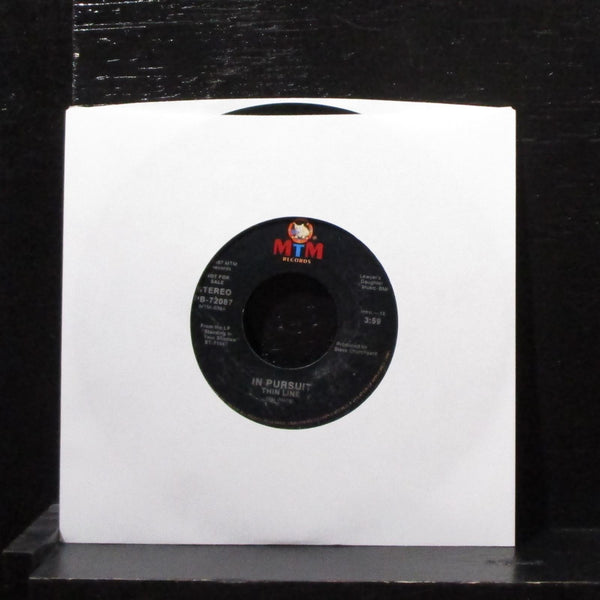 In Pursuit - Thin Line 7" VG+ Promo Vinyl 45 MTM PB-72087 USA 1987 - Shuga Records