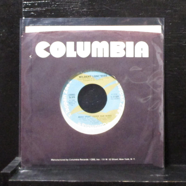 Wilbert Longmire - Music Speaks Louder Than Words 7" Mint- Vinyl 45 1-11189 USA - Shuga Records