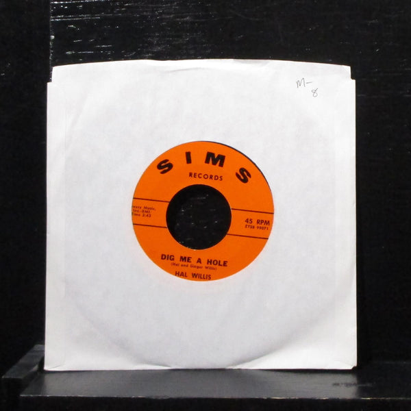 Hal Willis - Dig Me A Hole / The Lumberjack 7" Mint- Vinyl 45 Sims 207 USA 1964 - Shuga Records