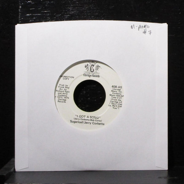 Sugarloaf / Jerry Corbetta - I Got A Song 7" Mint- Promo Vinyl 45 408-AS USA - Shuga Records