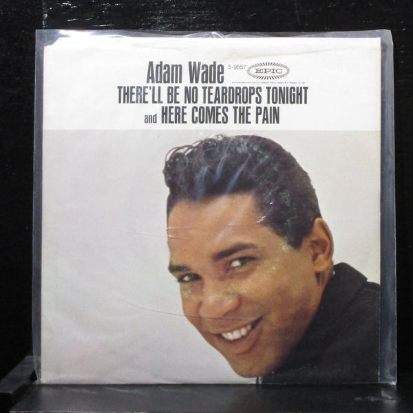 Adam Wade - There'll Be No Teardrops Tonight 7" VG+ Vinyl 45 Epic 5-9557 USA - Shuga Records