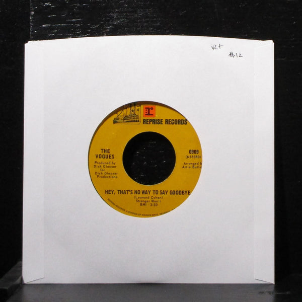 The Vogues - Hey, That's No Way To Say Goodbye 7" VG+ Vinyl 45 Reprise 0909 - Shuga Records