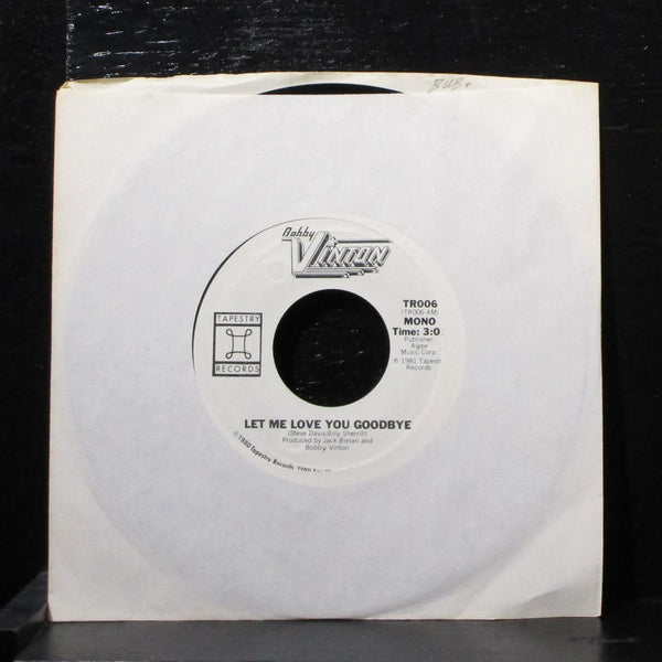 Bobby Vinton - Let Me Love You Goodbye 7" Mint- Promo Vinyl 45 Tapestry TR006 - Shuga Records
