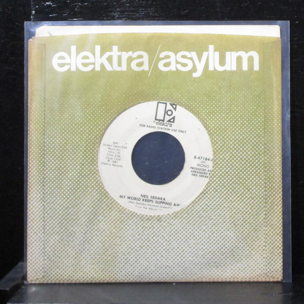 Neil Sedaka - My World Keeps Slipping Away 7" VG+ Promo Vinyl 45 Elektra E-47184 - Shuga Records