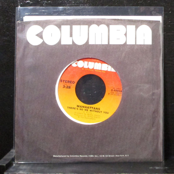 Manhattans - There's No Me Without You 7" Mint- Vinyl 45 Columbia 4-45838 - Shuga Records
