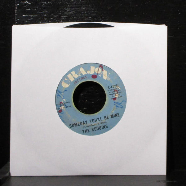Sequins - Third Degree / Someday You'll Be Mine 7" VG- Vinyl 45 Crajon C-48205 - Shuga Records