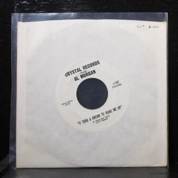 Al Morgan - It Took A Dream To Wake Me Up 7" VG+ Vinyl 45 Crystal #102 USA - Shuga Records