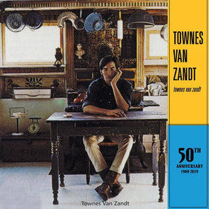 Townes Van Zandt ‎– Townes Van Zandt - New LP Record 2019 Fat Possum 50th Anniversary Edition 180 gram Black Vinyl Reissue - Country Rock / Folk Rock