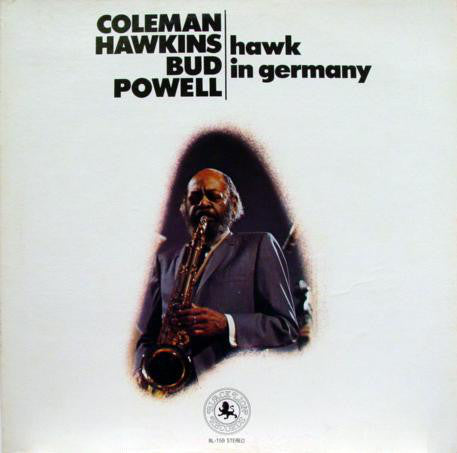 Coleman Hawkins & Bud Powell ‎– Hawk In Germany VG+ 1972 Black Lion Stereo LP USA - Jazz / Bop