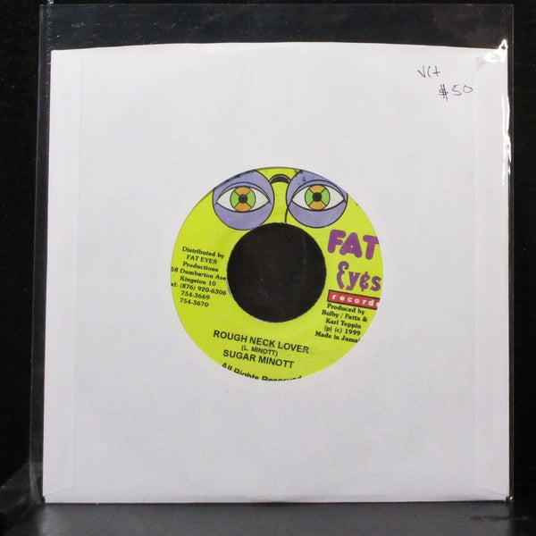 Sugar Minott - Rough Neck Lover 7" VG+ Vinyl 45 Fat Eyes Jamaica 1999 - Shuga Records