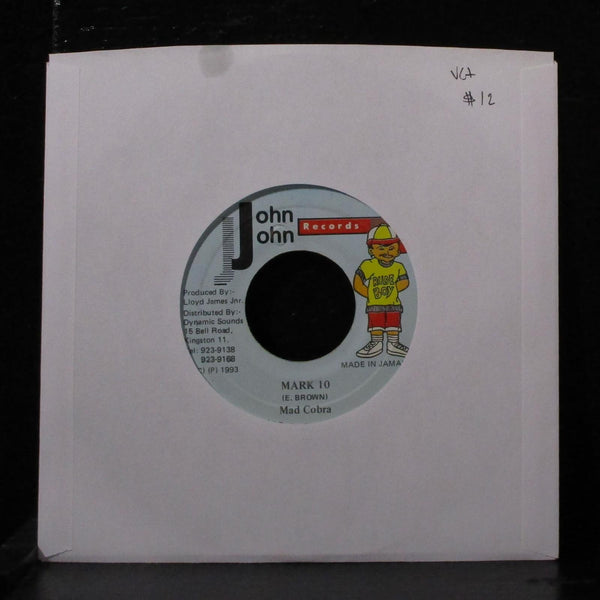 Mad Cobra - Mark 10 7" VG+ Vinyl 45 John John Jamaica 1993 - Shuga Records