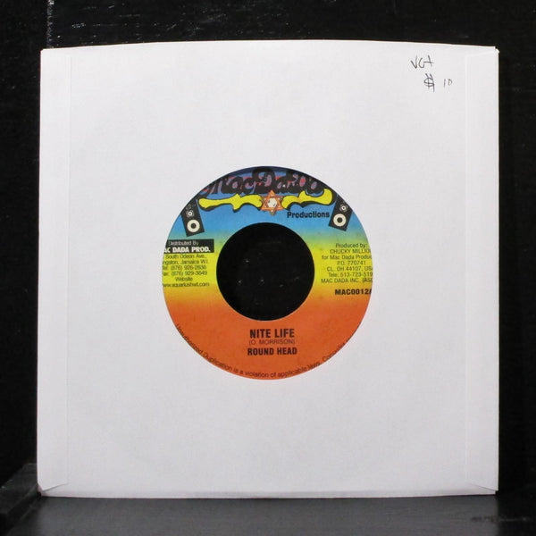 Round Head - Nite Life 7" VG+ Vinyl 45 Mac Dada MAC0012 Jamaica - Shuga Records